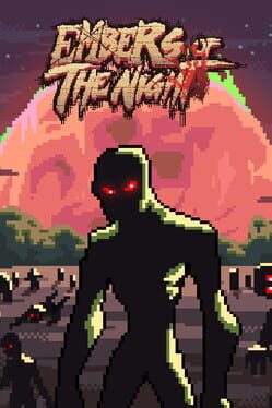 Embers of the Night