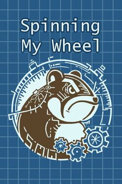 Spinning My Wheel