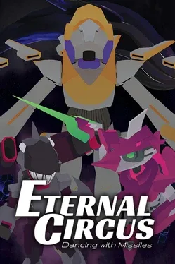 Portada de Eternal Circus: Dancing with Missiles