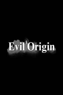 Evil Origin