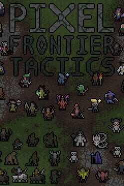 Pixel Frontier: Tactics