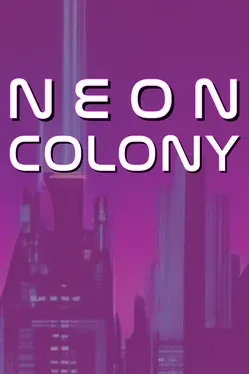 Neon Colony