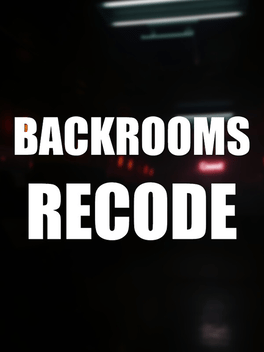 Backrooms: Recode