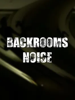 Portada de Backrooms: Noise