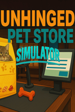 Cover for Unhinged Pet Store Simulator