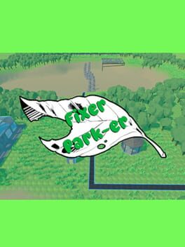 Fixer Park-er Fixer Park-er