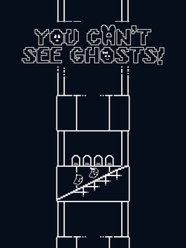 You Can't See Ghosts!