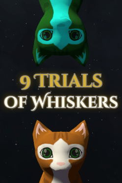 9 Trials of Whiskers