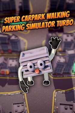 Super Carpark Walking Parking Simulator Turbo