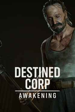 Destined Corp: Awakening