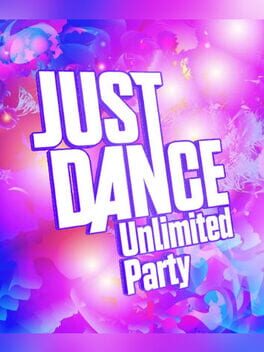 Just Dance: Unlimited Party - Volume 1