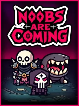 Noobs Are Coming