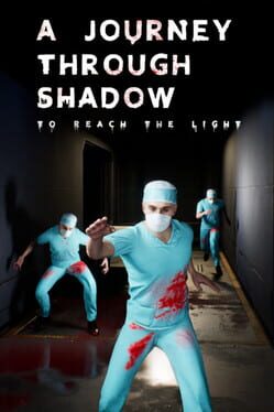 A Journey Through Shadow, to Reach the Light.