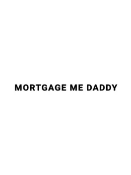Portada de Mortgage Me Daddy