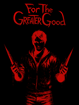 For the Greater Good