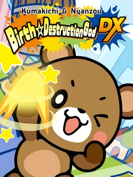Kumakichi & Nyanzou Birth Destruction God DX image