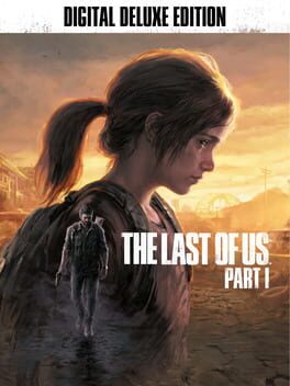 The Last of Us Part I: Digital Deluxe Edition Game Cover Artwork
