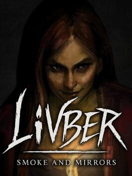 Livber: Smoke and Mirrors