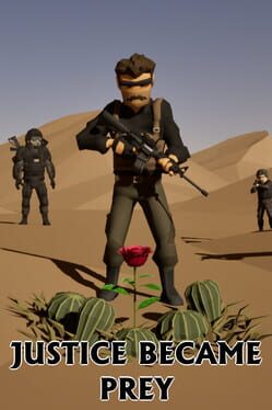 Justice Became Prey