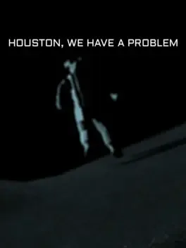Houston, We Have a Problem