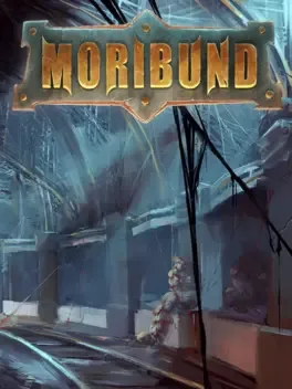 Moribund