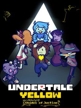 Undertale Yellow: Shades of Justice