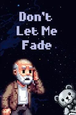Portada de Don't Let Me Fade