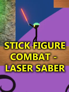 Stick Figure Combat: Laser Saber