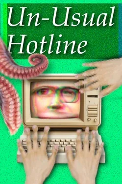 Un-Usual Hotline