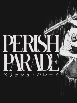 Perish Parade