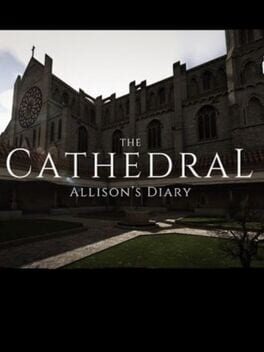 The Cathedral: Allison's Diary