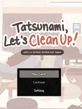 Tatsunami, let's clean up!