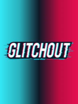 Glitchout