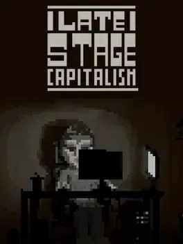 Late Stage Capitalism