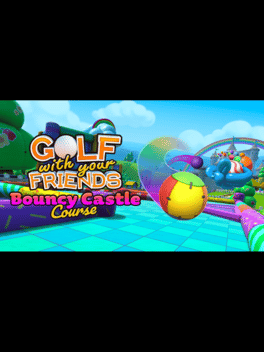 Golf With Your Friends: Bouncy Castle Course