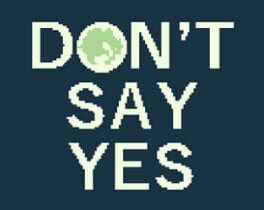 Don't Say Yes
