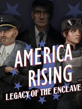 America Rising 2: Legacy of the Enclave