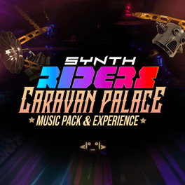 Synth Riders: Caravan Palace Music Pack & Experience