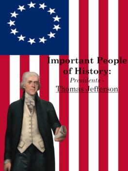 Important People of History: Presidents - Thomas Jefferson