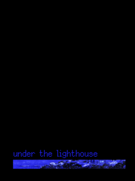 Under the Lighthouse