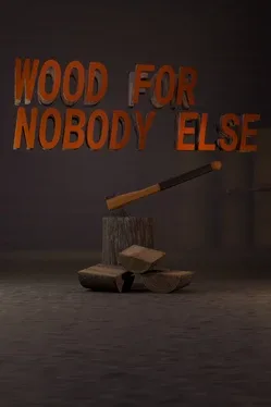 Portada de Wood for Nobody Else