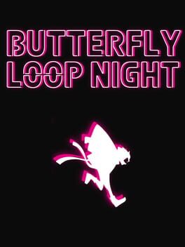 Butterfly Loop Night game cover