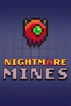 Nightmare Mines