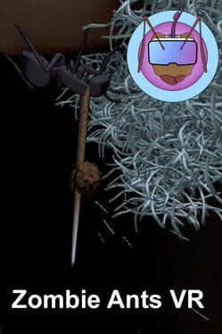 Zombie Ants VR: Definitive Edition