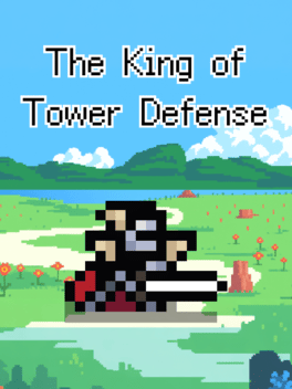 The King of Tower Defense