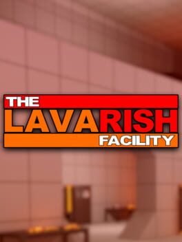 The Lavarish Facility game cover