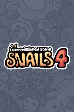 I Commissioned Some Snails 4 Cover