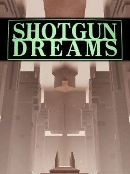 Shotgun Dreams