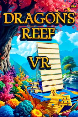 Dragons Reef VR