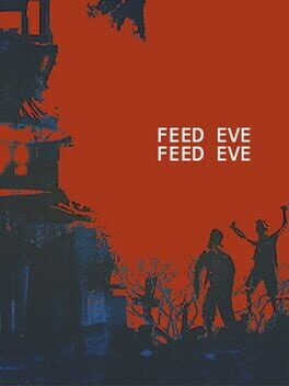 Feed Eve